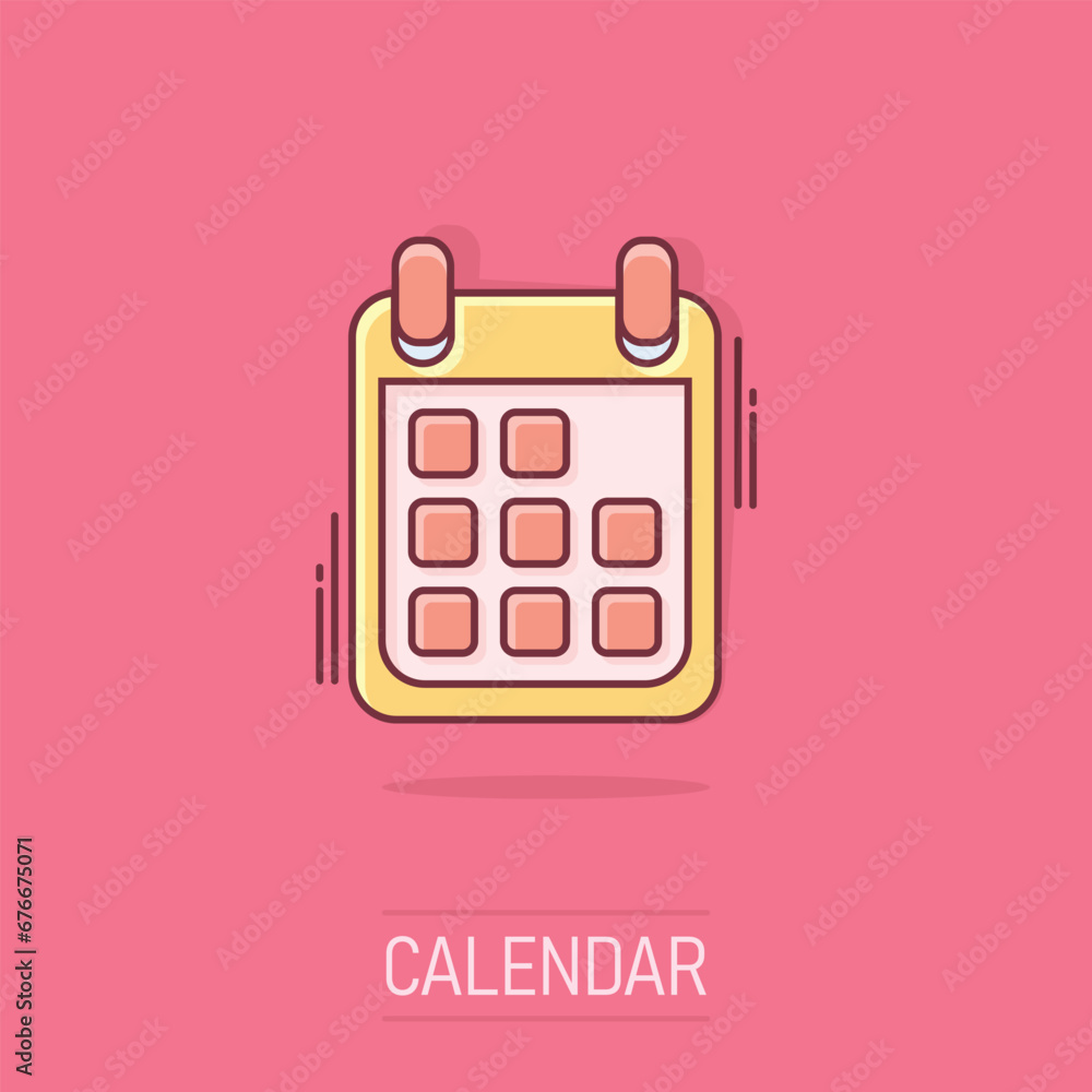 Vector cartoon calendar icon in comic style. Calendar sign illustration pictogram. Month business splash effect concept. Vector cartoon calendar icon in comic style. Calendar sign illustration pictogram. Month business splash effect concept.