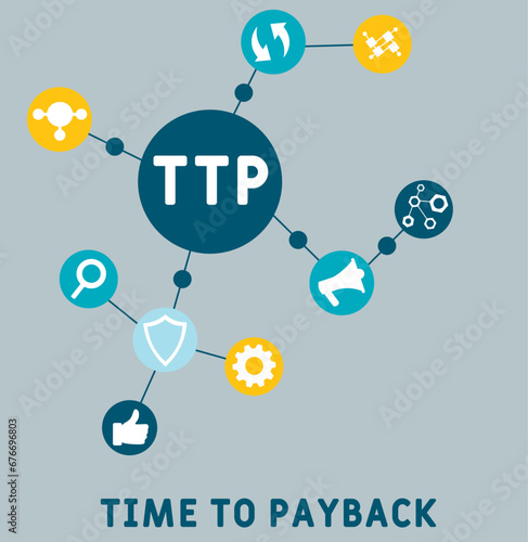 TTP time to payback business concept background.  vector illustration concept with keywords and icons. lettering illustration with icons for web banner, flyer, landing page, presentation