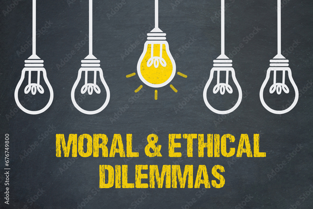 Moral & Ethical Dilemmas - obrazy, fototapety, plakaty 