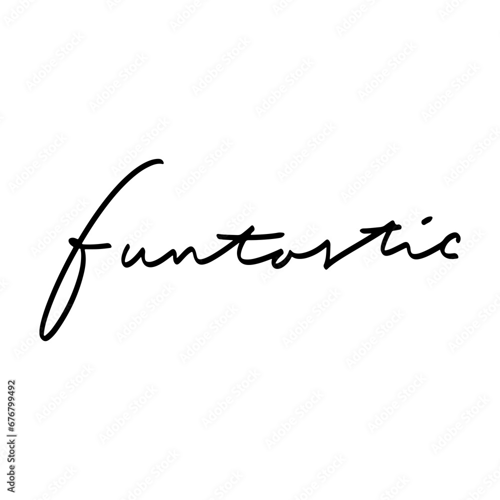 Fantastic lettering text Fantastic lettering text