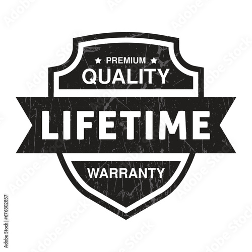 Lifetime Warranty Badge, Lifetime Warranty Label, Life time Warranty Rubber Stamp, Customer Satisfaction Guaranteed, 100 Years Lifespan, Shield And Check Mark Vector Illustration Grunge Texture