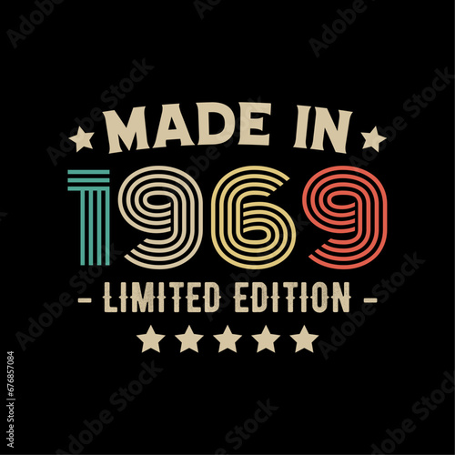 Made in 1969 limited edition t-shirt design
