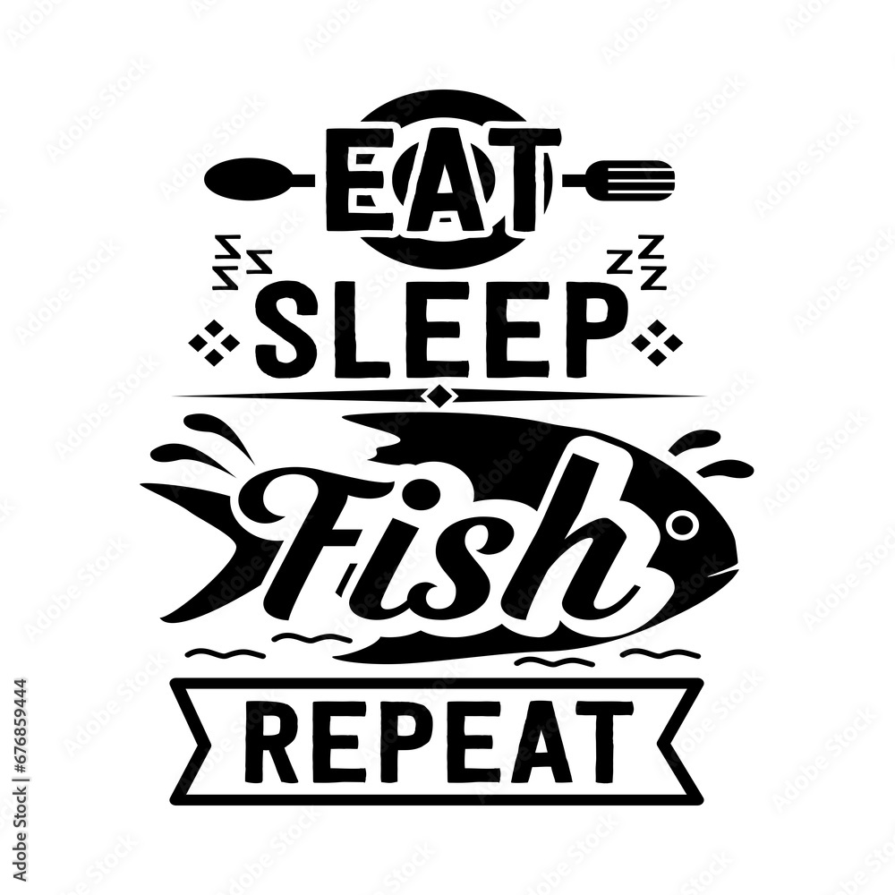 Obraz premium Inspirational Fishing Quotes Design Perfect For Use Print Backround