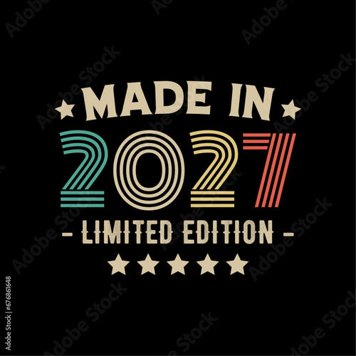 Made in 2027 limited edition t-shirt design