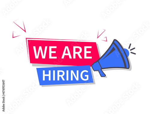Megaphone with we are hiring banner. Loudspeaker. Banner for business, marketing and advertising. Vector illustration. Vector illustration