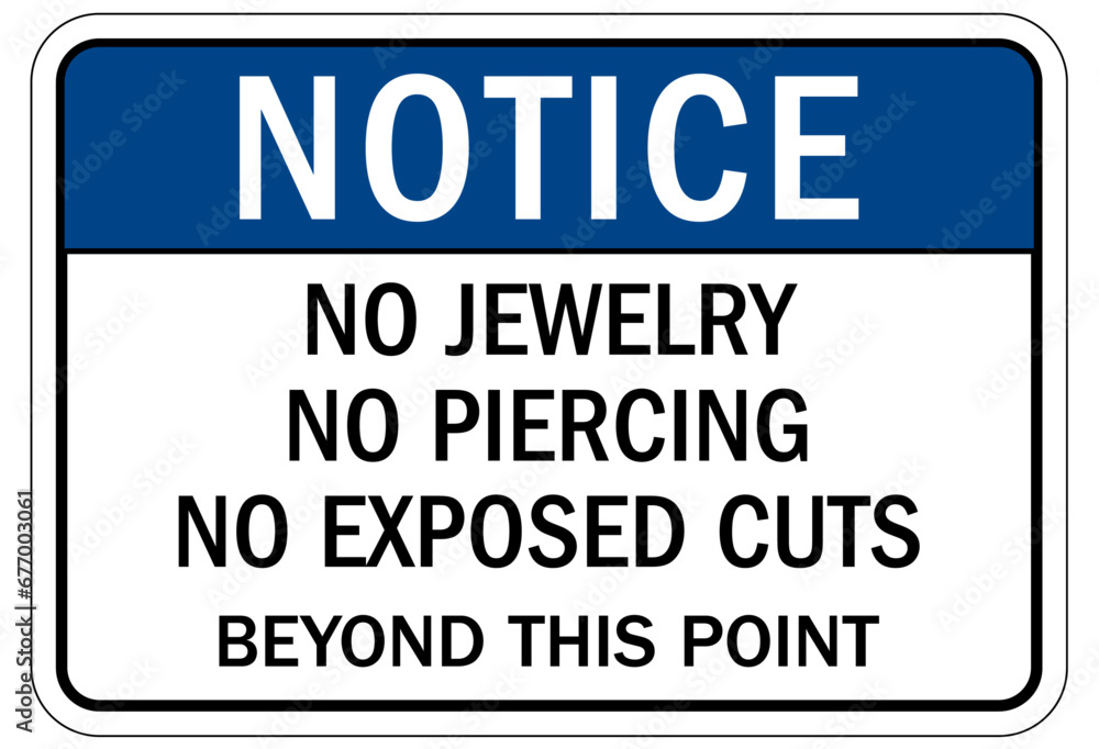 Fototapeta premium Food preparation and production sign and labels no jewelry, no piercing, no exposed cuts beyond this point