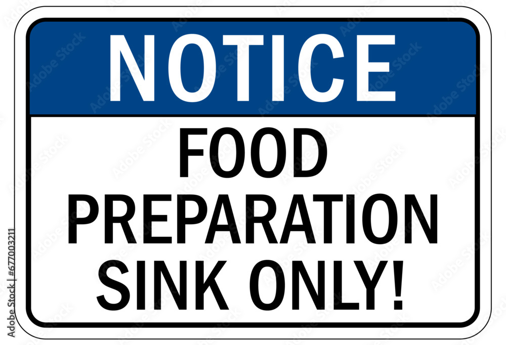 Food preparation and production sign and labels food preparation sink only