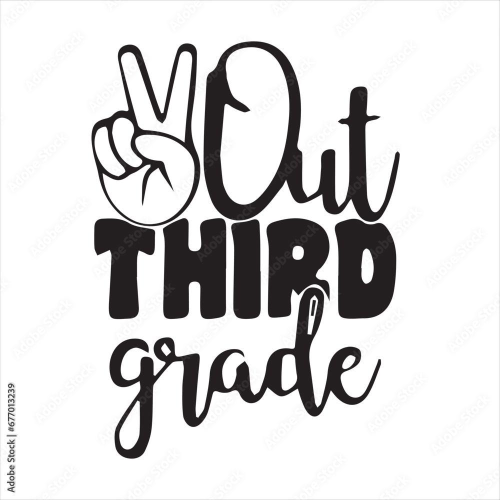 Obraz premium out third grade logo inspirational positive quotes, motivational, typography, lettering design