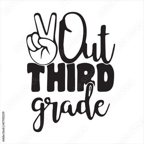 out third grade logo inspirational positive quotes, motivational, typography, lettering design