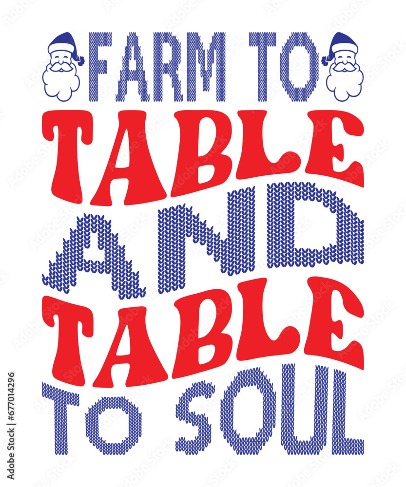 Farm to table and table to soul Design, Baby Designs, Baby Shirt, Bag, Calendar, Calligraphy, Cartoon, Celebrate, Celebration, Character, Christmas Designs Farm to table and table to soul Design, Baby Designs, Baby Shirt, Bag, Calendar, Calligraphy, Cartoon, Celebrate, Celebration, Character, Christmas Designs