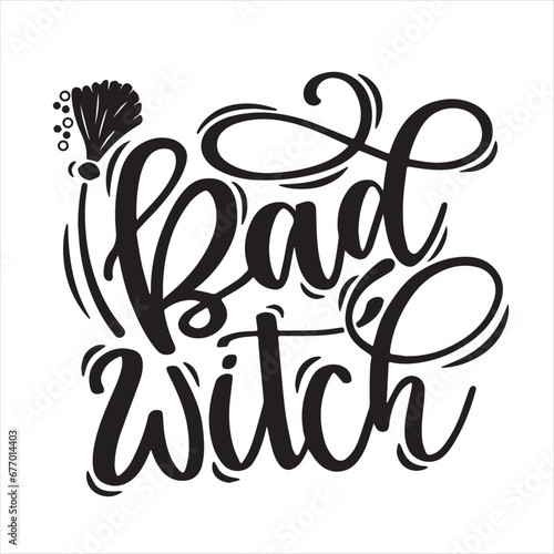 bad witch background inspirational positive quotes  motivational  typography  lettering design