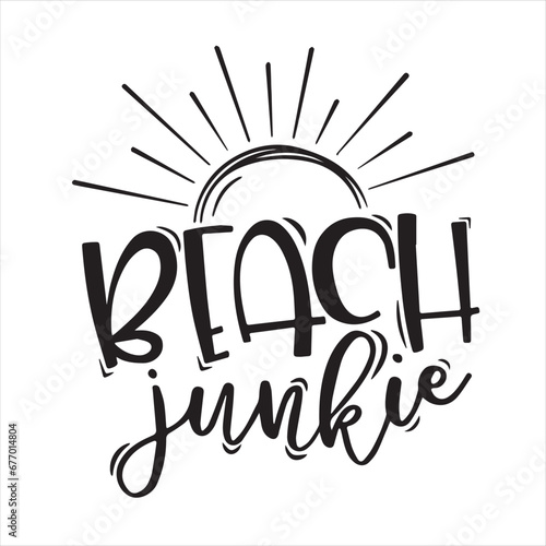 beach junkie background inspirational positive quotes, motivational, typography, lettering design