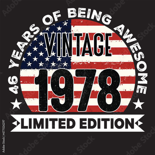 46th Birthday Gifts Men Woman Vintage 1978 46 Years Old USA Flag T-Shirt, USA Flag Being Awesome Birthday Gifts For 2024