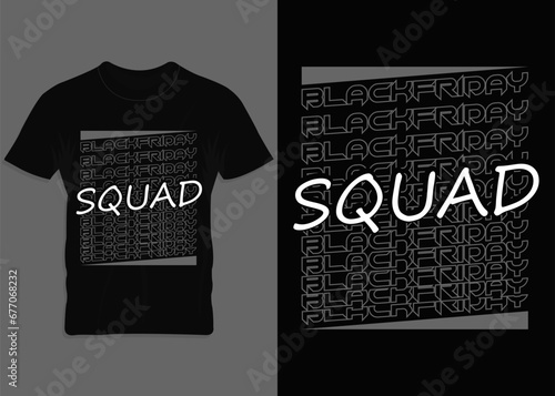 Black Friday squad vector illustration t-shirt design for everyone.