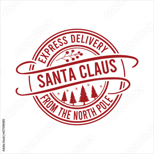 EXPRESS DELIVERY SANTA CLAUS FROM THE NORTH POLE