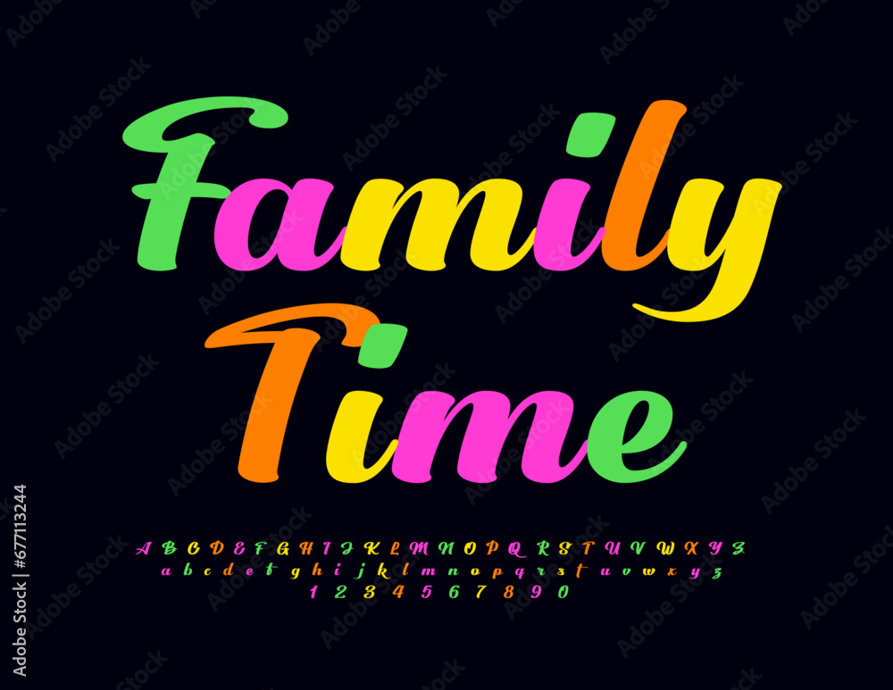 Vector trendy poster Family Time. Colorful Calligraphic Font. Bright beautiful set of Alphabet Letters and Numbers
