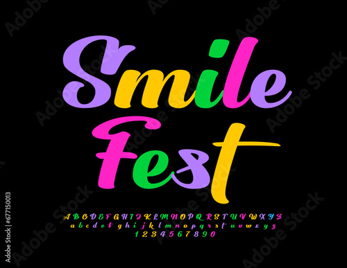 Vector colorful poster Smile Fest with cursive Font. Beautiful bright Alphabet Letters and Numbers set