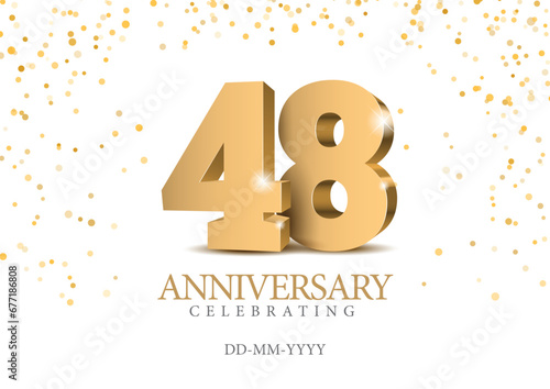 Anniversary 48. gold 3d numbers. Poster template for Celebrating 48th anniversary event party. Vector illustration