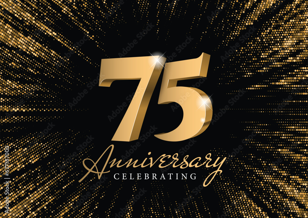 Anniversary 75. gold 3d numbers. Against the backdrop of a stylish flash of gold sparkling from the center on a black background. Poster template for Celebrating 75th anniversary event party. Vector - obrazy, fototapety, plakaty 