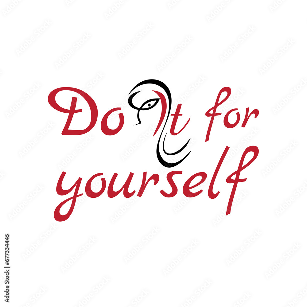 inscription do it for yourself inscription do it for yourself