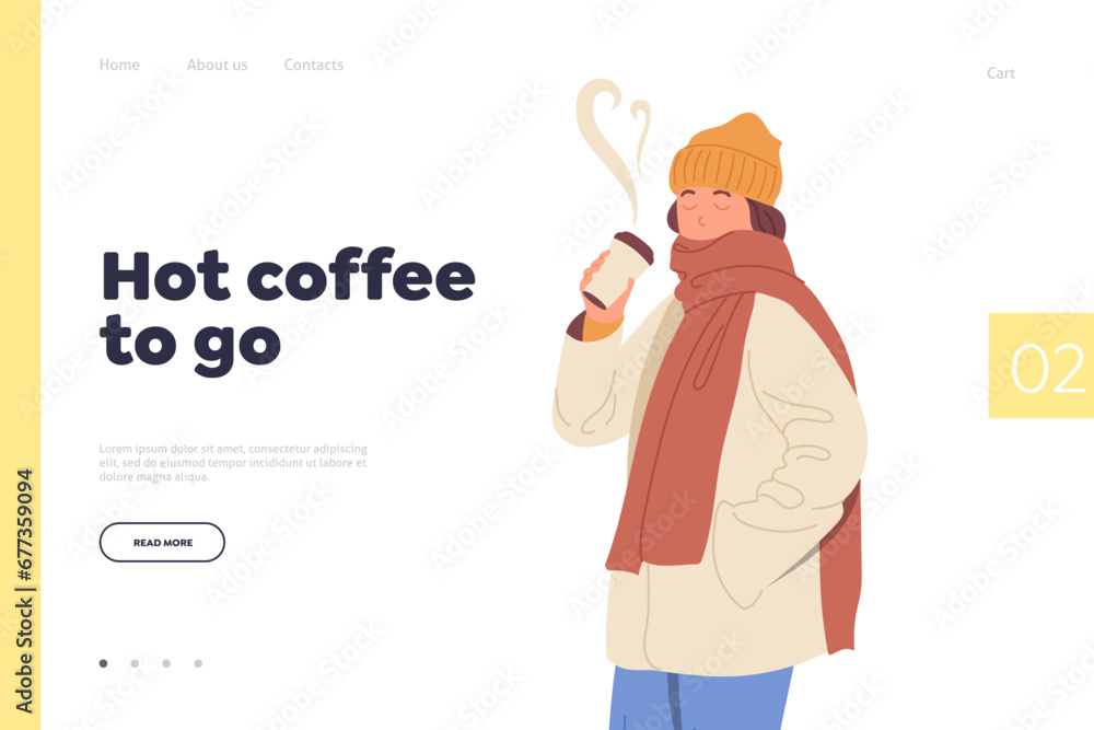 Hot coffee to-go landing page template with positive young woman character enjoying aroma beverage Hot coffee to-go landing page template with positive young woman character enjoying aroma beverage