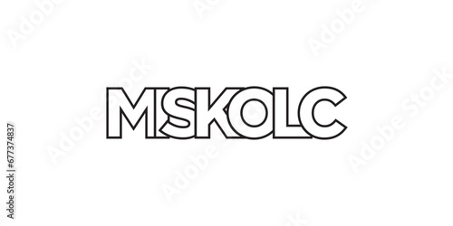Miskolc in the Hungary emblem. The design features a geometric style, vector illustration with bold typography in a modern font. The graphic slogan lettering.