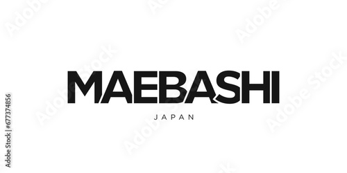 Maebashi in the Japan emblem. The design features a geometric style, vector illustration with bold typography in a modern font. The graphic slogan lettering.
