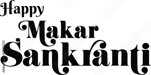 HAPPY MAKAR SANKRANTI text isolated on white background