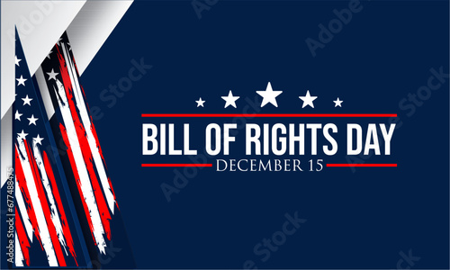  Bill of Rights Day Vector Background, a commemoration of the ratification of the first 10 amendments to the US Constitution. December 15. banner, card, poster design.