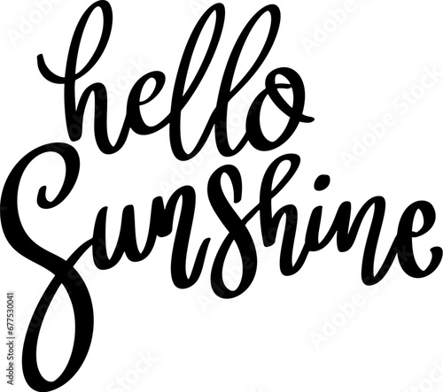 Hello sun shine, hand lettering phrase, poster design, calligraphy vector illustration