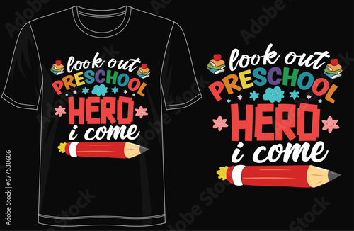 Lookout Preschool Hero I Come - Stylish Kids T-Shirt Design, typography, lettering, groovy, merchandise design, vector template, ready for print, poster, shirts