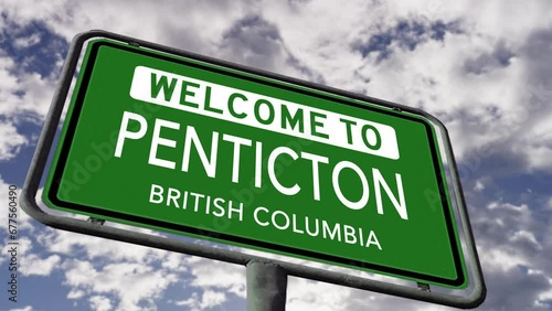 Welcome to Penticton, British Columbia. Canadian City Road Sign, Realistic 3D Animation photo