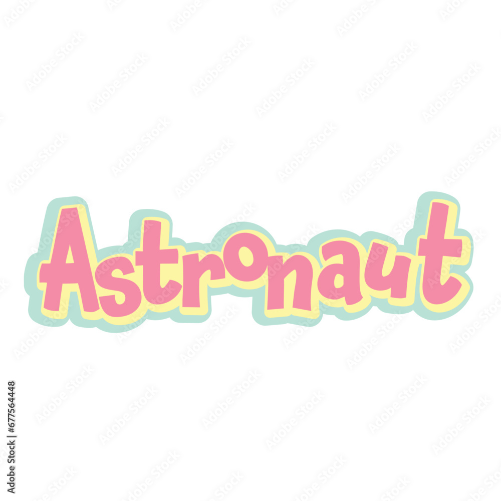 Astronaut word art,