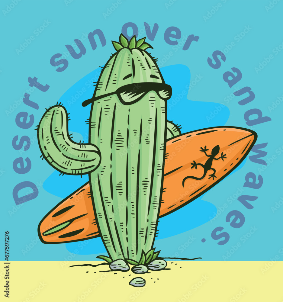 Handmade vector illustration of cactus with sunglasses and surfboard. Artwork in cartoon style with lettering composition. Design for printing on t-shirts, posters and etc.