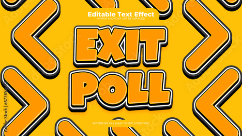 Yellow and orange exit poll 3d editable text effect - font style