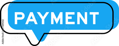 Speech banner and blue shade with word payment on white background