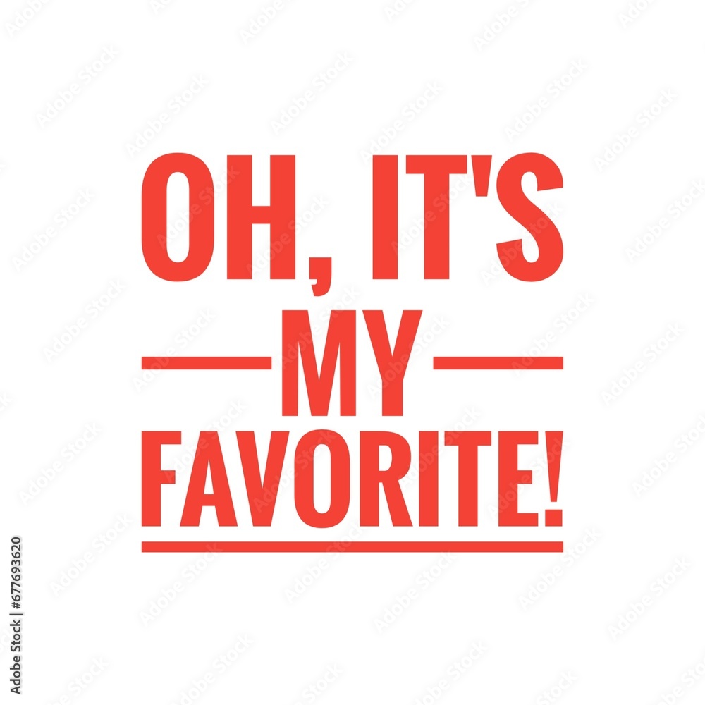 ''Favorite Food'' Quote Illustration Design ''Favorite Food'' Quote Illustration Design