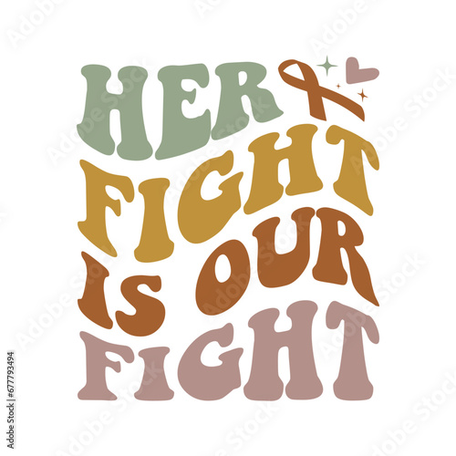 her fight is our fight