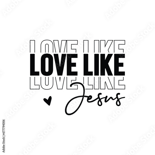 Love Like Jesus