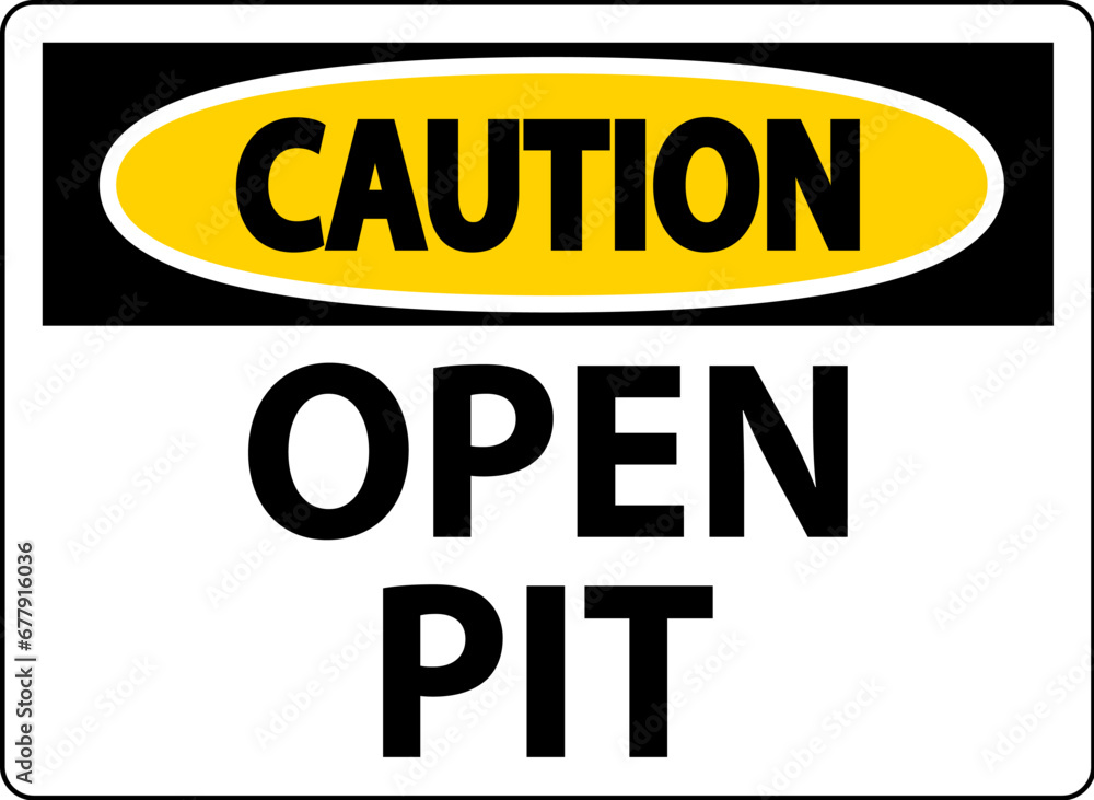 Caution Sign Open Pit