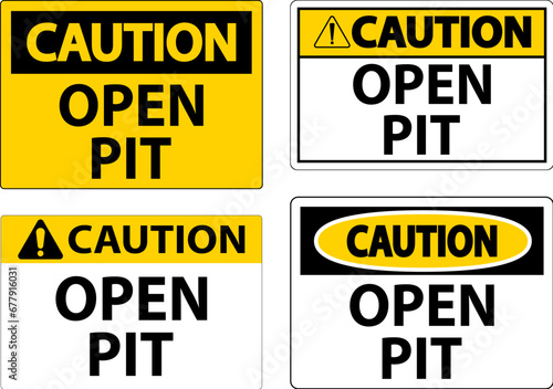 Caution Sign Open Pit