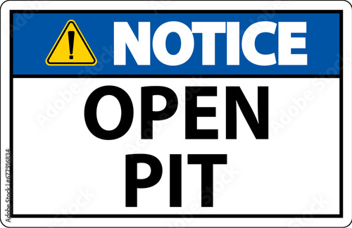 Notice Sign Open Pit