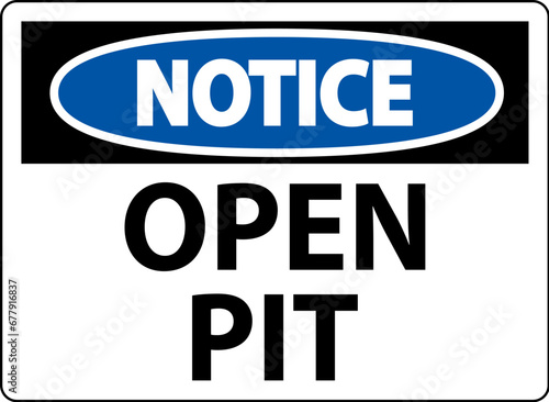 Notice Sign Open Pit