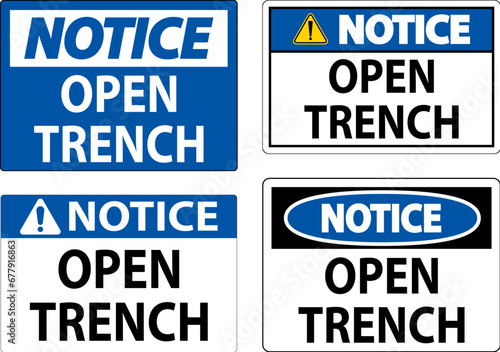 Notice Sign Open Trench