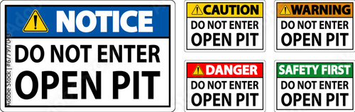 Danger Open Pit Sign Do Not Enter Open Pit