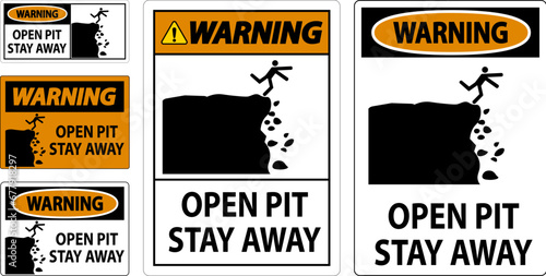 Warning Sign Open Pit, Stay Away