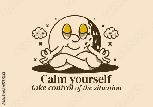 Calm yourself, take control of the situation. Mascot character of golf ball in meditation pose