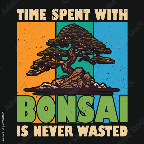 Time spent with Bonsai Tree Vector Typography Design