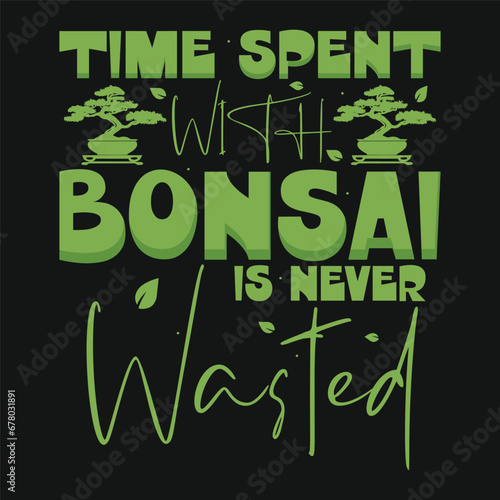 Time spent with Bonsai Tree Vector Typography Design