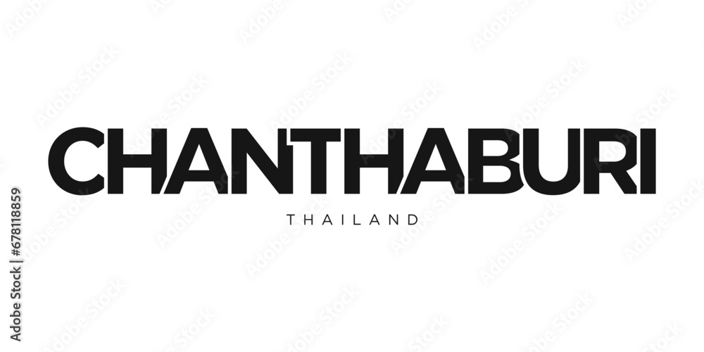 Chanthaburi in the Thailand emblem. The design features a geometric style, vector illustration with bold typography in a modern font. The graphic slogan lettering.